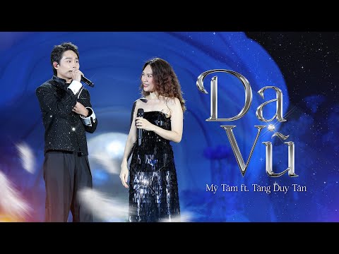 MỸ TÂM - DẠ VŨ ft. TĂNG DUY TÂN (LIVE)