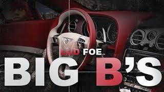Lud Foe - Big B&#39;s (OFFICIAL MUSIC)