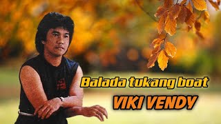 Download lagu Balada tukang boat - Viki vendy mp3 Download lagu Balada tukang boat - Viki vendy mp3