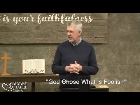 1 Corinthians 1 (Part 2) :18-31 • God Chose what is Foolish