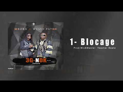 Wiizii Pathé & Mbora Deug Dem- Blocage