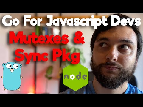 Go for JS Devs | Part 11 | Mutexes, Waitgroups, Sync Package