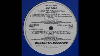 Jimi Polo - Living For The Love Of You (Trance Mix)