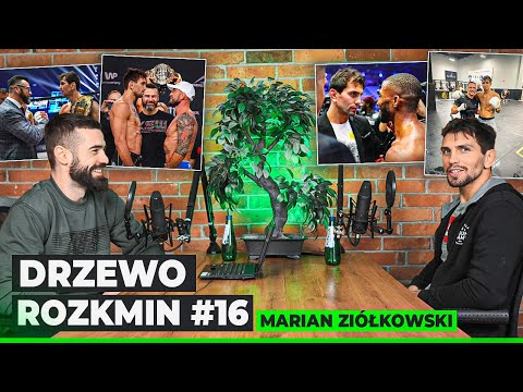DRZEWO ROZKMIN #16 - MARIAN ZIÓŁKOWSKI | Pierwszy trening MMA | Mistrzostwo KSW | Marzenie o UFC