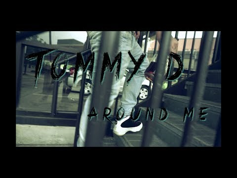 TOMMY D - AROUND ME [BrokenHomeStudios]