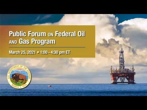 Department of the Interior public forum on the federal oil and gas program