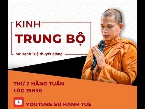 [LIVE] Kinh Trung Bộ MN.115 - Kinh Ða Giới (Bahudhàtuka sutta)   - Sư Hạnh Tuệ 08/09/2025