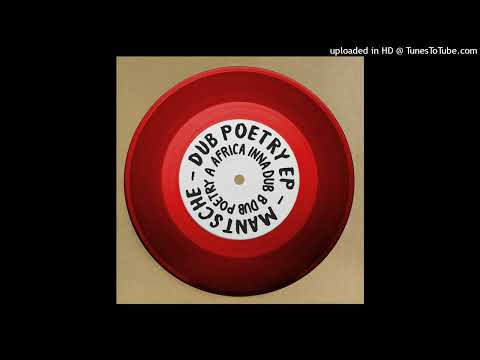 Dub Poetry - Mantsche