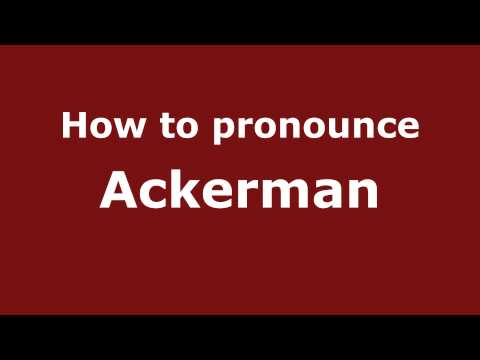 How to Pronounce Ackerman - PronounceNames.com