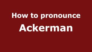 How to pronounce Ackerman