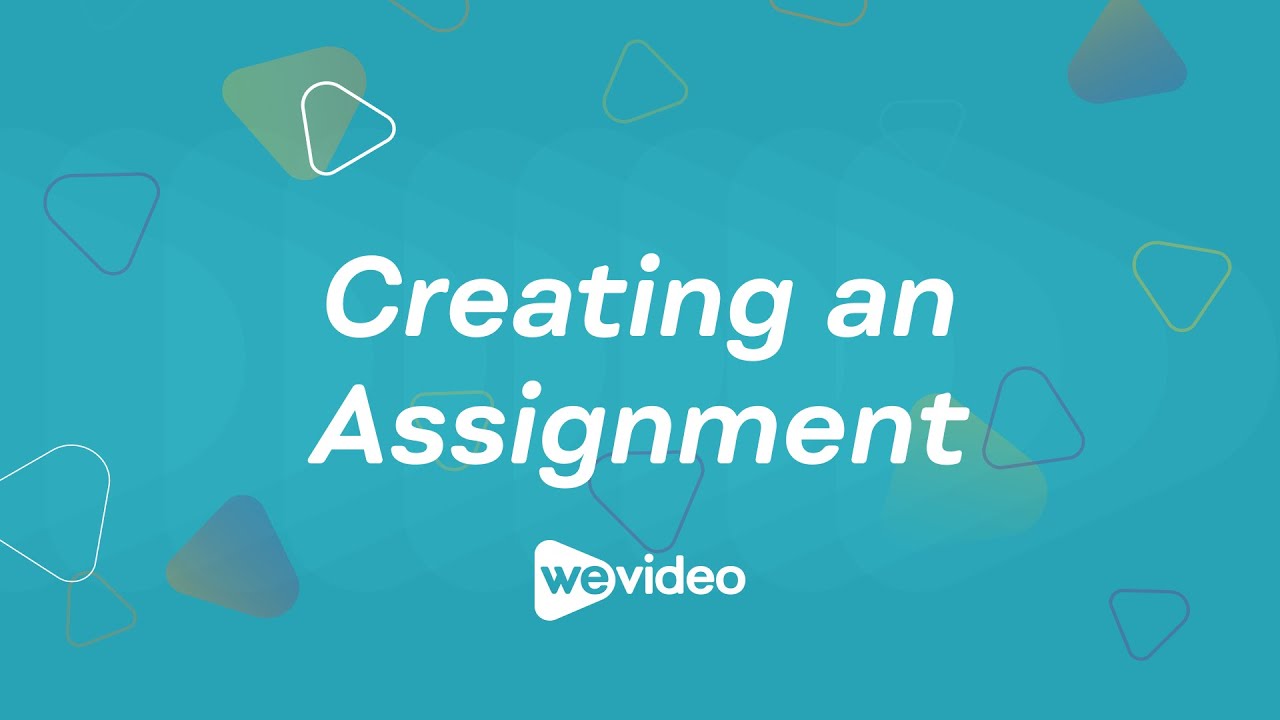 Creating an Assignment