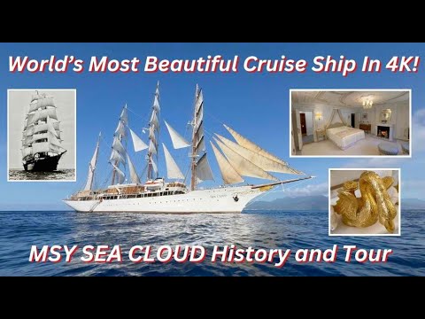 SEA CLOUD 4K Decked! (A Full History and Top-to-Bottom Tour)