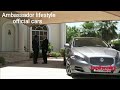 Ambassador High Commissioner Official Cars IFS Officer Luxury Lifestyle