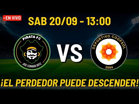 ⚡ PIRATA vs COOPSOL EN VIVO – TRANSMISIÓN OFICIAL Liga 2 2025 🔥