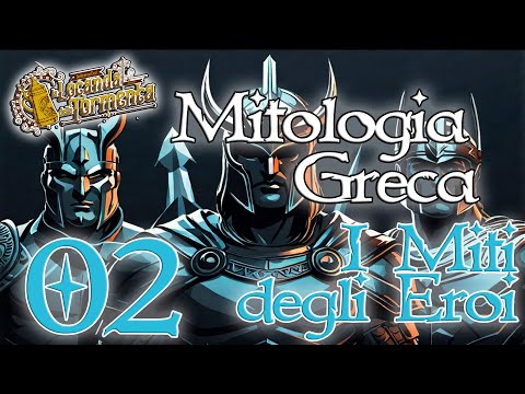 Mitologia Greca 02   Audiolibro I miti degli eroi