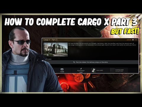 HOW TO COMPLETE CARGO X PART 3 IN EFT ESCAPE FROM TARKOV - PEACEKEEPER TASK ON SHORELINE 12.11