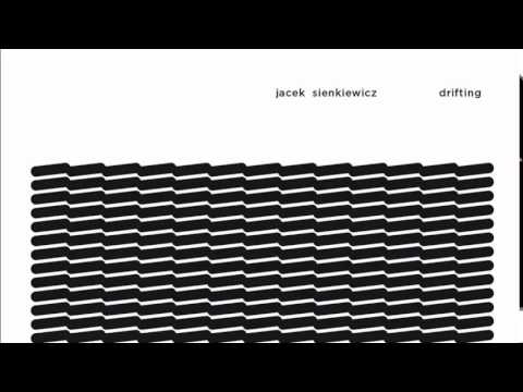 Jacek Sienkiewicz - Drifting