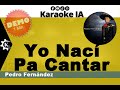 Pedro Fernández - Yo Nací Pa Cantar - Karaoke