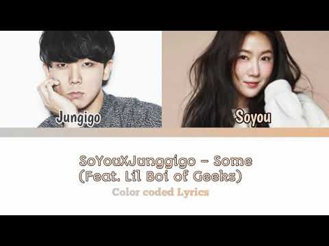 Soyou X Junggigo- Some (Feat Lil Boi of Geeks) Color Coded Lyrics/Han/Ron/Eng