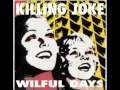 Killing Joke: "The Madding Crowd"