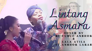 Download lagu Lintang Asmoro Lala Atila & Nasda Yusuf ft.Anshor Laras//Duet Istimewa mp3
