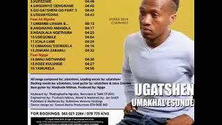 Gatsheni Ft Inkosi yamagcokama Yithi amabhinca Gatsheni Ft Inkosi yamagcokama Yithi amabhinca