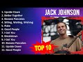 J A C K J O H N S O N 2023 MIX Top 10 Best Songs Greatest Hits Full Album