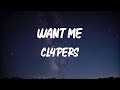 Cl4pers Want Me Lyric Video