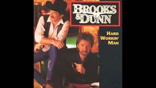 Brooks &amp; Dunn - Hard Workin&#39; Man