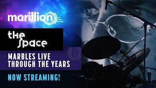 Marillion - Marbles Live Through the Years - Streaming in The Space