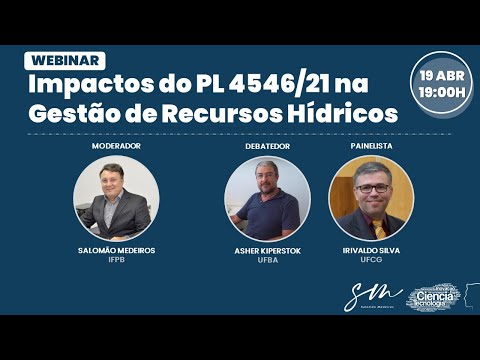 WEBINAR: Impactos do PL 4546/21 na Gestão de Recursos Hídricos