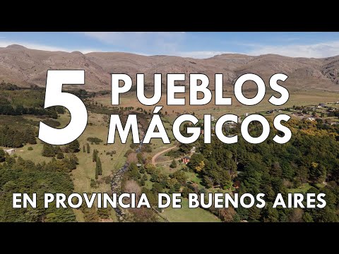 5 Magical Towns in the province of Buenos Aires