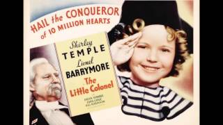 Shirley Temple The Little Colonel 1935 Soundtrack OST
