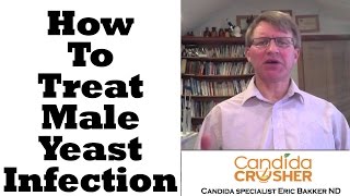 How To Treat Male Yeast Infections | Ask Eric Bakker