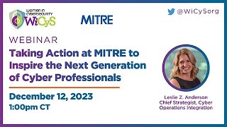 Taking Action at MITRE to Inspire the Next Generation of Cyber Professionals
