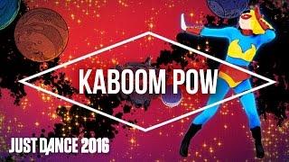 Just Dance 2016 - Kaboom Pow by Nikki Yanofsky - Official [US]