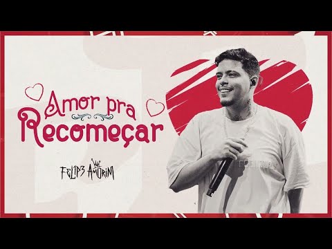 Felipe Amorim - Amor para Recomeçar (Lyric Vídeo)