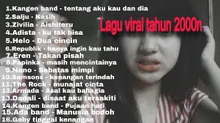 Download lagu Kumpulan lagu lawas viral tahun 2000an #kangenband #zivilia #papinka mp3