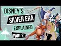 Disney Animation S Silver Era Explained Part 2