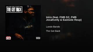 Lando Bando - Intro feat  FMB DZ, FMB Jocahvelly  Eastside Reup