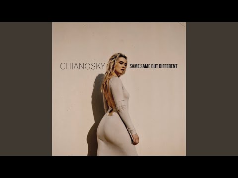 Chianosky I Gotta Love