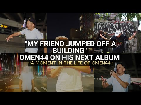 "My friend jumped off a building" Omen44 on his next album ~A Moment in the Life of Omen44~