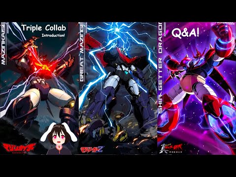 Iron Saga TRIPLE Collab & Shin Getter Dragon Q&A + LIVE Introduction! + Mazinkaiser & Mazinger Z
