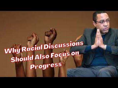 Why Racial Discussions Should Also Focus on Progress - John McWhorter - Opinions @similaropinion