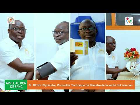 APPEL AU DON DE SANG :M. Bedou Sylvestre, Conseiller Technique du Ministre de la santé fait son don