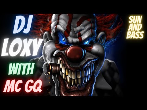 DJ LOXY WITH MC GQ LIVE @ SUN AND BASS