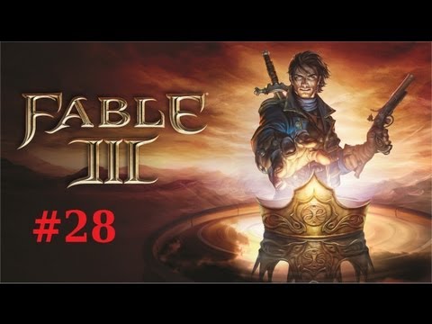Let's Play Fable 3 Part 28