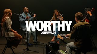 JOHN WILDS - Worthy: Song Session