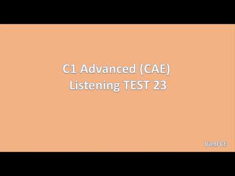 C1 Advanced (CAE) Listening Test 23 with answers