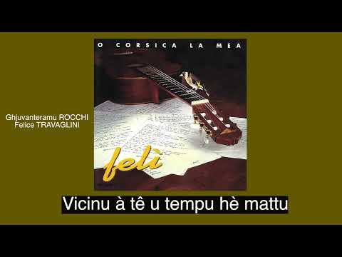 Felì - A mo Prumessa (1994) "Corsica la Mea" + paroles